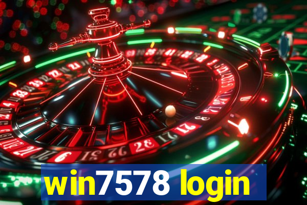 win7578 login